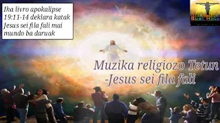 Jesus Sei Fila Fali Lagu rohani Tetun...#musika nee halo ema barak buka Maromak ho laran