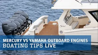 Mercury vs Yamaha Outboards | Boating Tips LIVE Clips