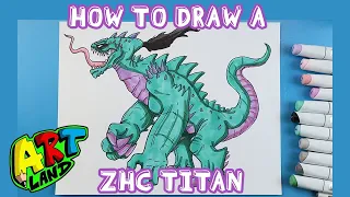 How to Draw a ZHC TITAN!!!