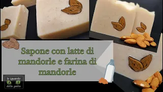 Sapone con latte di mandorle homemade e farina di mandorle