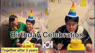 Celebrating birthday together in Korea as Husband & Wife