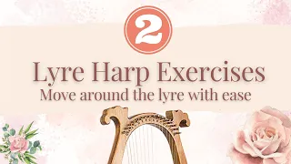 Lyre Harp 2nd Exercise