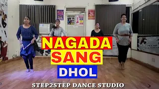 Nagada Sang Dhol | Easy Dance Steps | Step2Step Dance Studio