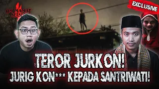 HANTU INI BURUNGNYA SAMPAI 3 METER?? KOK BISA HANTU BEGINI MUNCUL DI PESANTREN?? JURKON!! #OMMAMAT