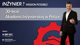 Akademia Inżynierska w Polsce - przeszłość, teraźniejszość i przyszłość