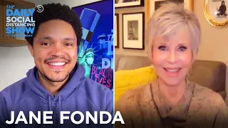 Jane Fonda - Civil Disobedience in the Name of Climate Change | The Daily Social Distancing Show