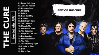 The Cure Greatest Hits Full Album - Best Songs Of The Cure Playlist 2021