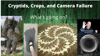 The Bigfoot, Crop Circle, and UFO Connection: Time Anomalies and Weird Effects on Electronics.