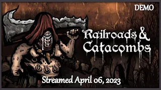 Railroads & Catacombs || Demo Days: Lovecraftian Edition