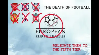 THE DAY FOOTBALL DIED| EUROPEAN SUPER LEAGUE DISGRACE!
