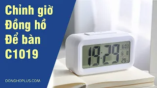 Hướng Dẫn Sử Dụng Đồng Hồ Báo Thức Để Bàn C1019: Chỉnh Thời gian, Ánh Sáng, Nhiệt Độ