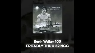 FRIENDLY THUG 52 NGG - Earth Walker 100 (Акапелла / Acapella)