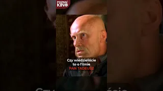 Czy wiedzieliście to o filmie PAN TADEUSZ?