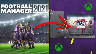 Football Manager 2021 is Coming to Xbox?!