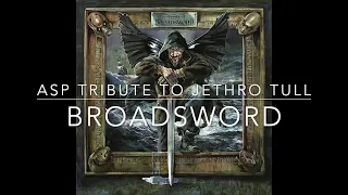 ASP: Jethro Tull Tribute "Broadsword" – Audio