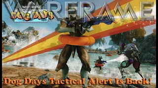 Warframe - Dog Days Tactical Alert Is Back!