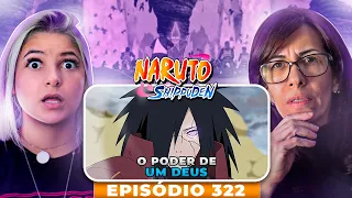 NARUTO SHIPPUDEN - EPISODIO 322: O verdadeiro poder de Uchiha Madara! [REACT]