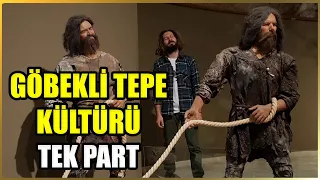 Göbekli Tepe ve Dikili Taş Kültürü Belgeseli | TEK PARÇA