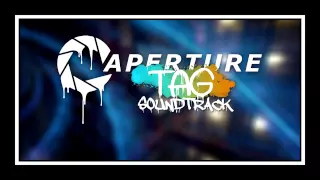 Aperture Tag OST - 25 - You Are A Dead Test Subject [In-game version]