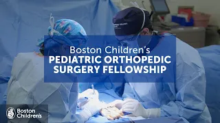 Inside the Pediatric Orthopedic Surgery Fellowship | Boston Children's Hospital