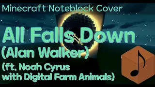 Alan Walker (ft. Noah Cyrus with Digital Farm Animals) - All Falls Down (Minecraft Noteblock Cover)