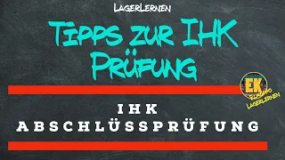 Tipps zur: IHK Abschlüssprüfung (Fachlagerist*in/Fachkraft für Lagerlogistik)