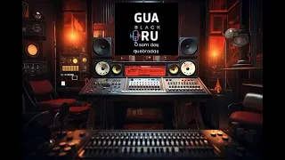 RADIO GUARUBLACK - O SOM DAS QUEBRADAS