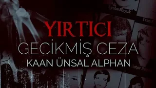 Yırtıcı | Gecikmiş Ceza