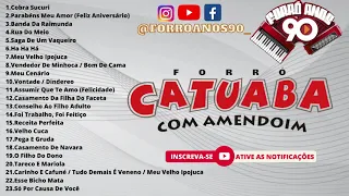 CATUABA COM AMENDOIM 20+ #ForroAnos90