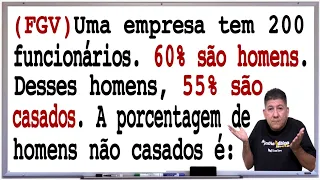 FGV - 2 QUESTÕES DE CONCURSOS - PORCENTAGEM E RAZÃO - Prof Robson Liers - Mathematicamente