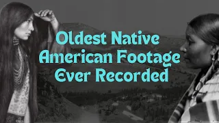 Compilation of over 100 Year Old Footage Captures Native Americans and Their Beautiful Culture
