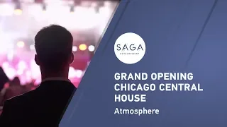 Grand opening Chicago central house | Atmosphere