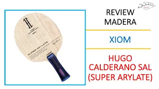 Review Madera Hugo Calderano Super Arylate SAL