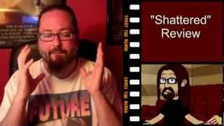 "Shattered" Movie Review