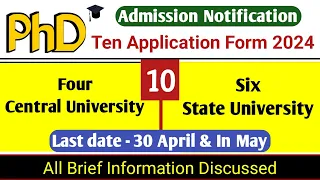10 PhD Admission Form 2024, Central & State University ongoing Application , PhD Admission 2024