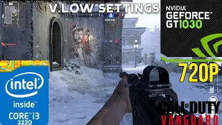 Call of Duty Vanguard - Beta : GT 1030+i3-3220 - 720P Low Settings