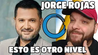 JORGE ROJAS | NO SABER DE TI | CANTANTE ESPAÑOL REACCIONA, REACTION AND ANALYSIS