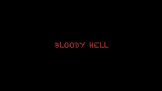 BLOODY HELL - Horror Short Film