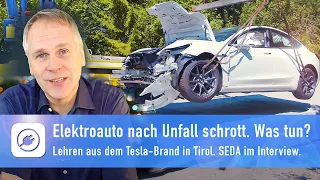 Elektroauto nach Unfall schrott - Was tun? Lehren aus dem Tesla-Brand in Tirol vom letzten Jahr