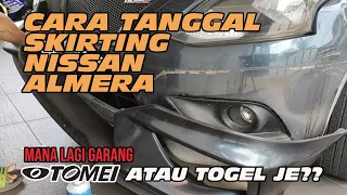 CARA TANGGAL BODYKIT NISMO NISSAN ALMERA | MASUK TOMEI PULAK KE??