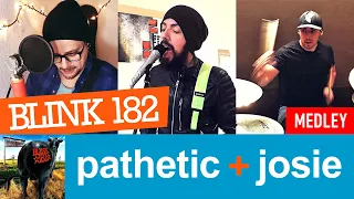 Blink-182 Medley – Pathetic / Josie (Cover)
