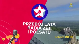 Przebój Lata Radia Zet i Polsatu - Zapowiedź Polsat