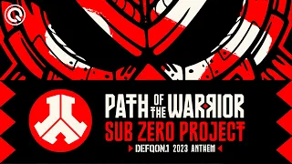 Sub Zero Project - Path Of The Warrior (Defqon.1 2023 Anthem) | Official Video