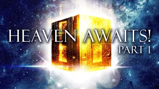 HEAVEN AWAITS, Part 1 | Guests: David Reagan & Terry James
