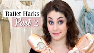 Ballet Hacks Part 2 | Kathryn Morgan