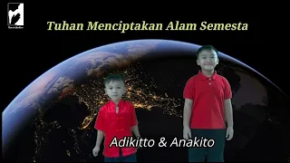 Tuhan Menciptakan Alam Semesta | Anakito & Adikitto