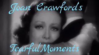 Joan Crawford’s Tearful Moments