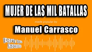 Manuel Carrasco - Mujer De Las Mil Batallas (Versión Karaoke)