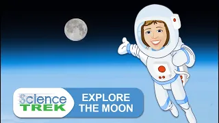 Explore the Moon | Science Trek