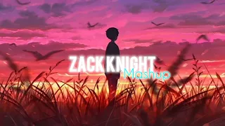The "Zack Knight" Mashup Pt 2 | SLOW × REVERB|